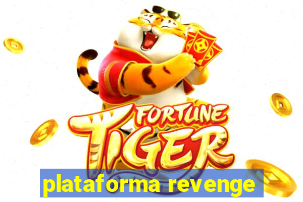 plataforma revenge